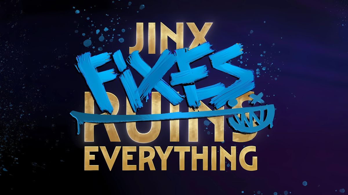 Jinx Memperbaiki Segalanya Bertindak 3 Panduan Lengkap