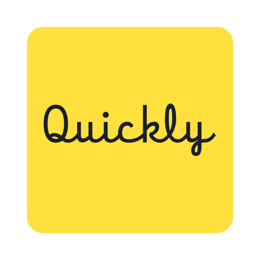 Quickly