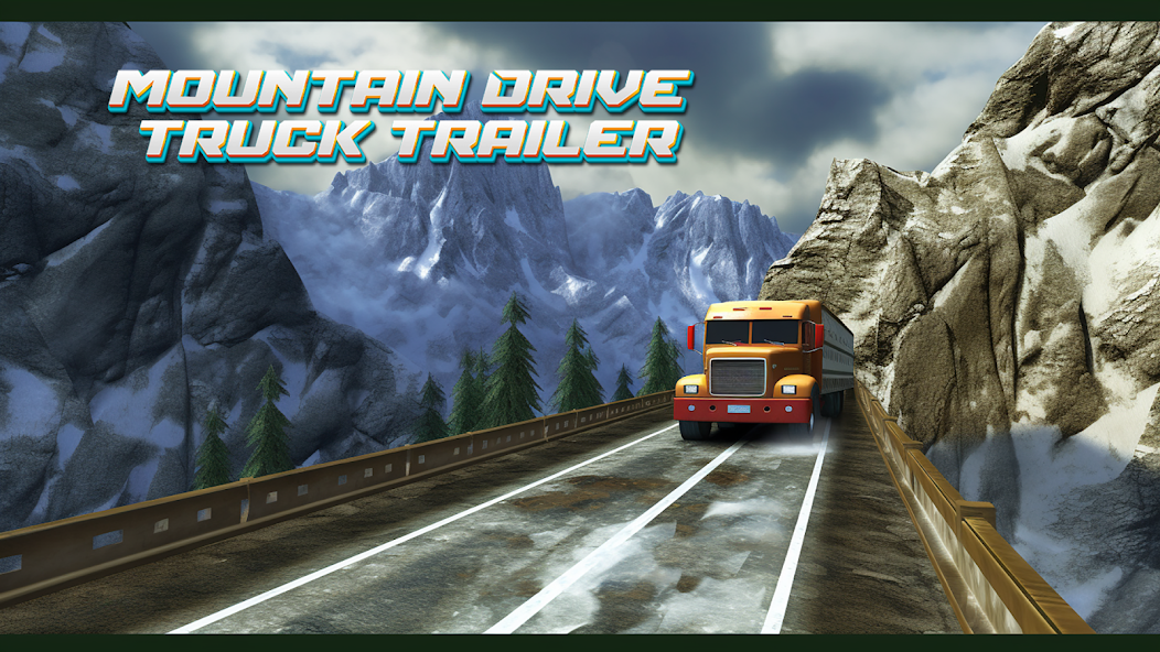 Drive Mountain Truck Trailer