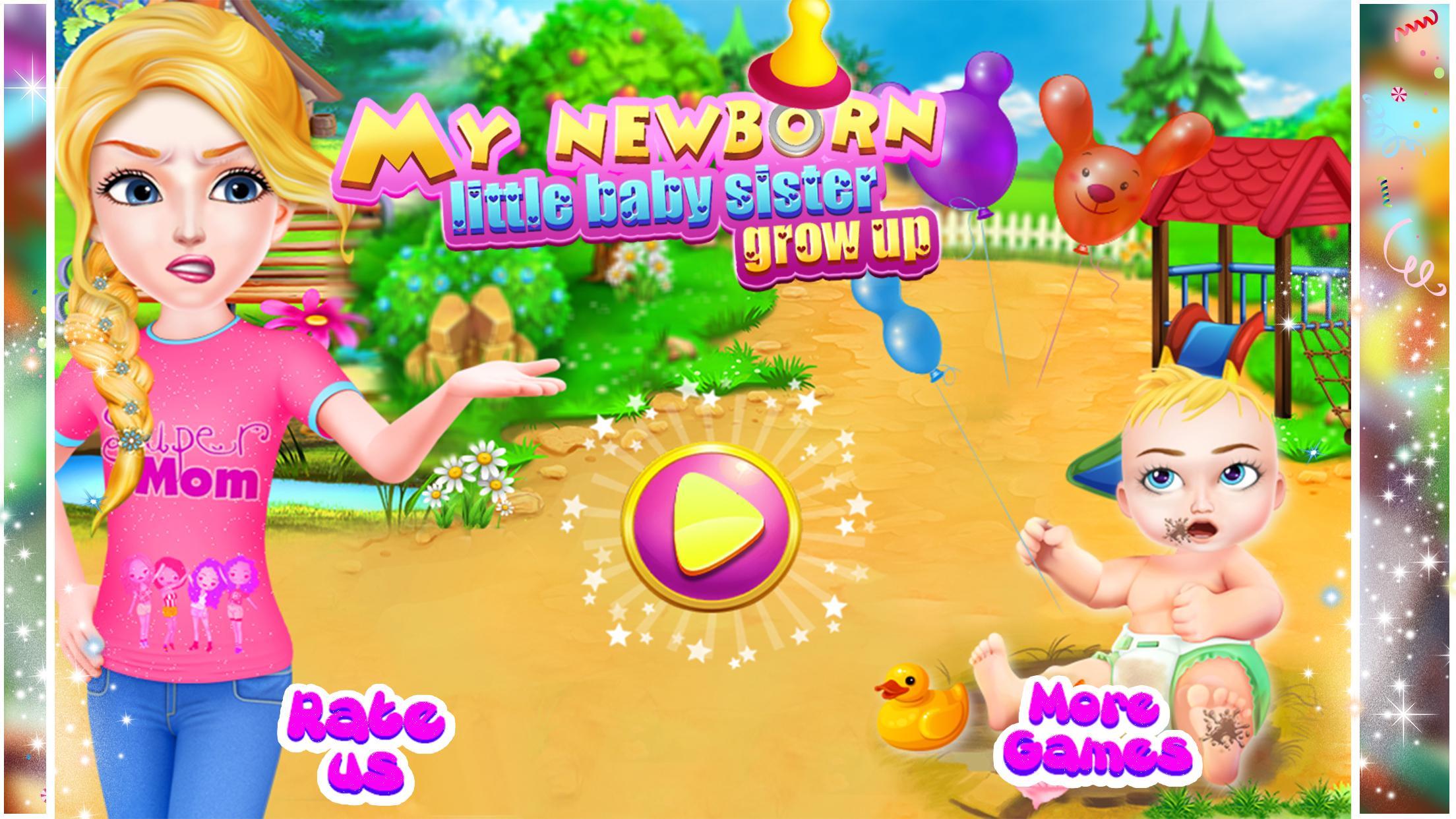 My Newborn Little Baby Sister Grow Up