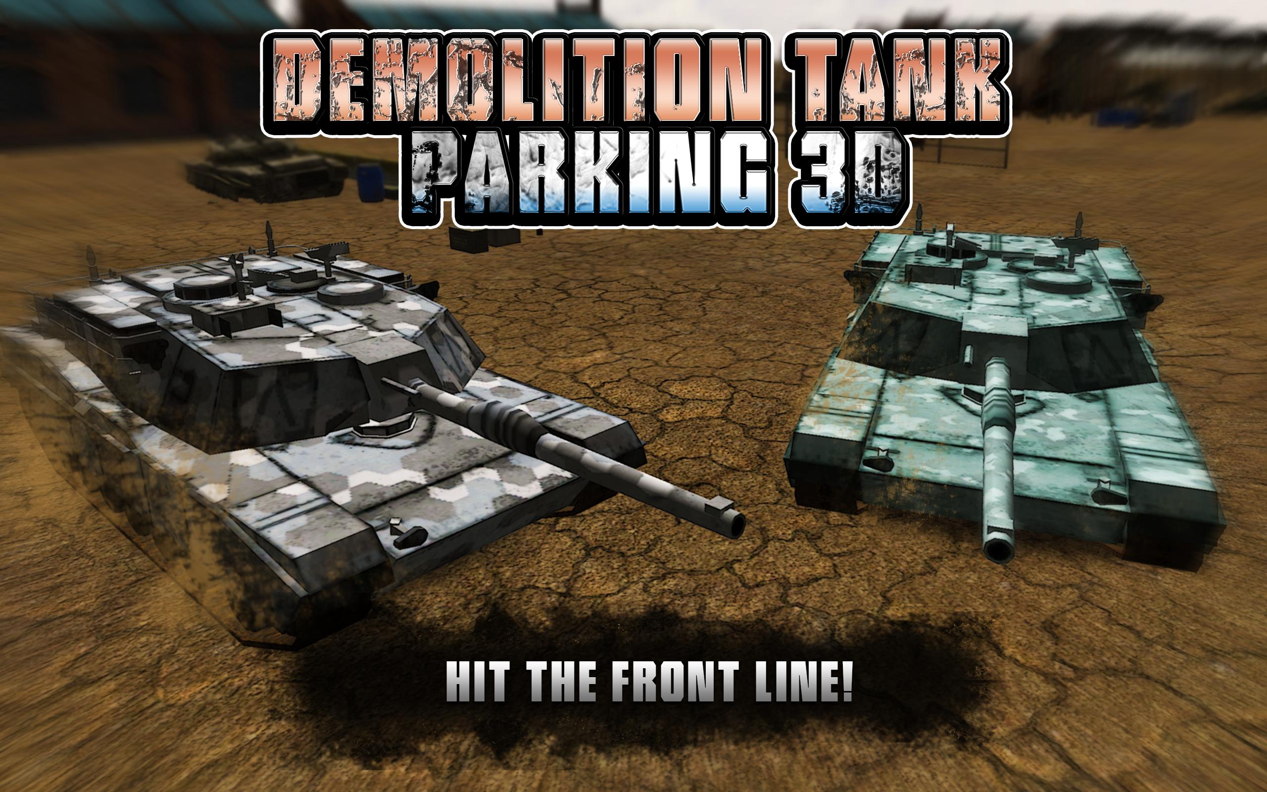 Demolition Tank Parking 3D